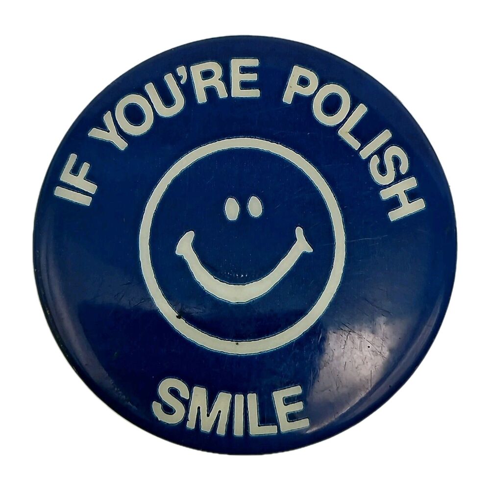 If You're Polish Smile Pin Button Pinback Vintage Hippy Happy Face